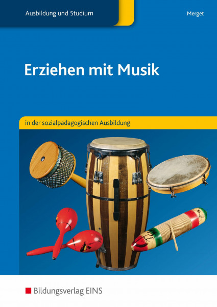 Erziehen mit Musik in der sozialpädagogischen Erstausbildung: Schülerband