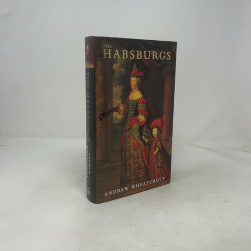 The Habsburgs: Embodying Empire
