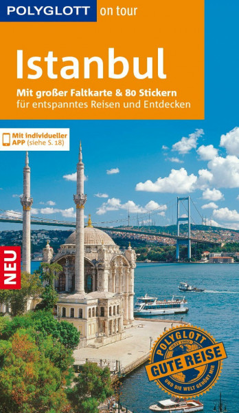 POLYGLOTT on tour Reiseführer Istanbul: Mit großer Faltkarte, 80 Stickern und individueller App