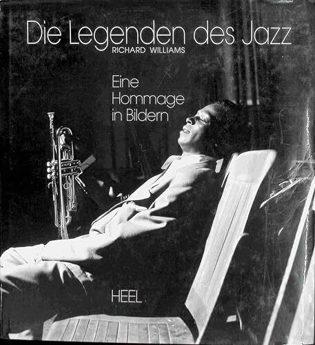 Die Legenden des Jazz. Eine Hommage in Bildern