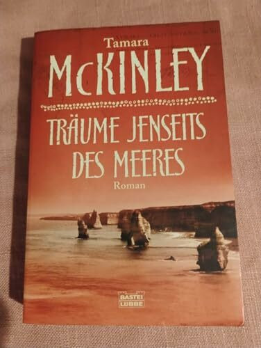 Träume jenseits des Meeres: Roman (Allgemeine Reihe. Bastei Lübbe Taschenbücher)