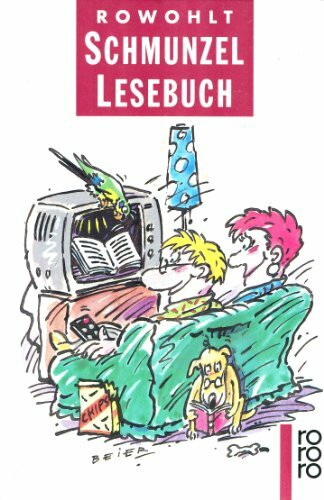 Rowohlt Schmunzel-Lesebuch: (Rowohlt Lesebücher /rororo tomate) (rororo: Rowohlts Rotations Romane)