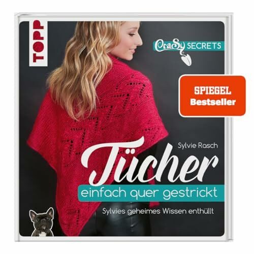 CraSy Secrets - Tücher einfach quer gestrickt.: Sylvies geheimes Wissen enthüllt