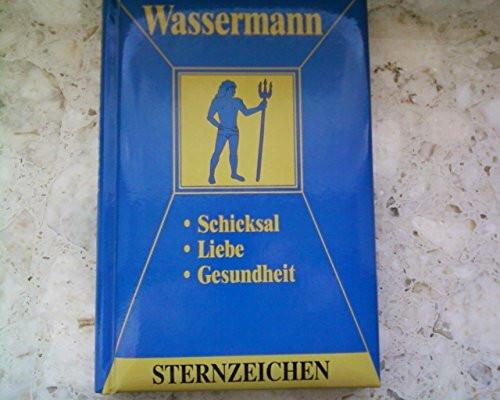 Wassermann: Horoskope-Bücher: Liebe - Partnerschaft - Beruf