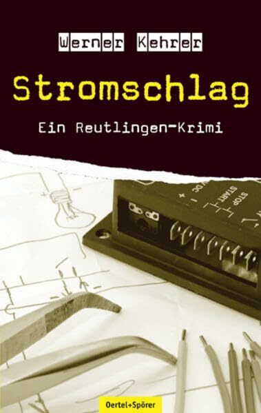 Stromschlag: Ein Reutlingen-Krimi
