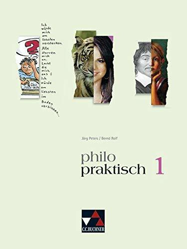 philopraktisch - alt / philopraktisch 1: Unterrichtswerk für Praktische Philosophie in Nordrhein-Westfalen / Für die Jahrgangsstufen 5/6 ... Philosophie in Nordrhein-Westfalen)