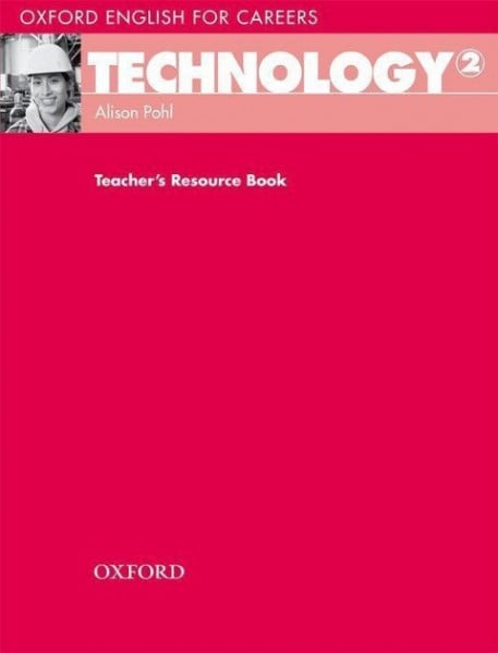 Pohl, A: Oxford English for Careers: Technology 2: Teacher's