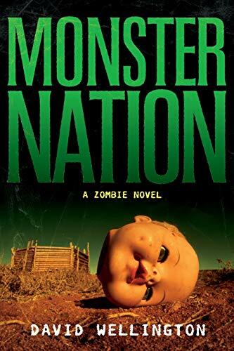 Monster Nation: A Zombie Novel Monster Nation: A Zombie Novel