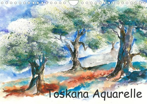 Toskana Aquarelle (Wandkalender 2022 DIN A4 quer)