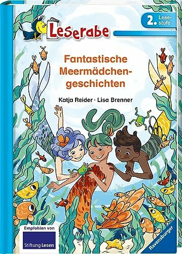 Fantastische Meermädchengeschichten - Leserabe 2. Klasse - Erstlesebuch für Kinder ab 7 Jahren (2. Lesestufe)