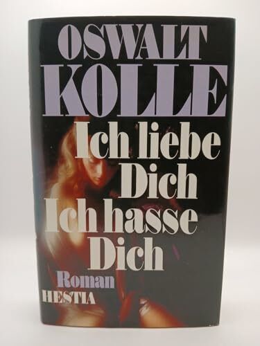 Ich liebe Dich - Ich hasse Dich