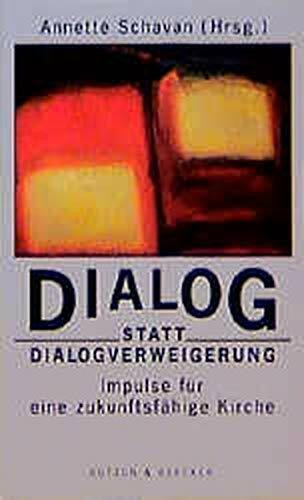 Dialog statt Dialogverweigerung: Impulse für eine zukunftsfähige Kirche