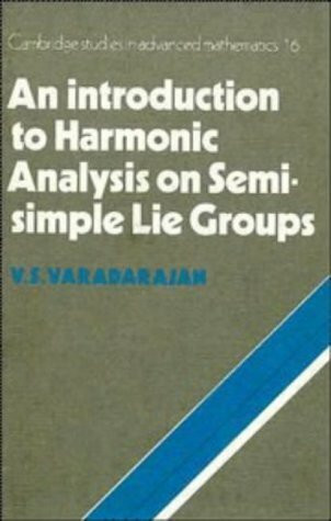 An Introduction to Harmonic Analysis on Semisimple Lie Groups (Cambridge Studies in Advanced Mathematics)