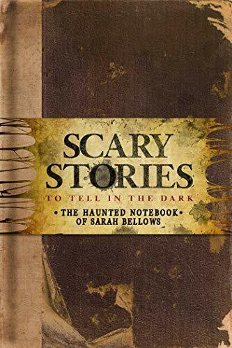 Insight Editions Scary Stories To Tell In The Dark, The Haunted Notebook Of Sarah Bellows