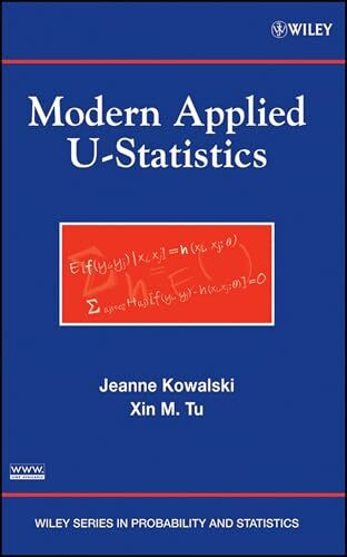 Modern Applied U-Statistics (Wiley Series in Probability and Statistics)