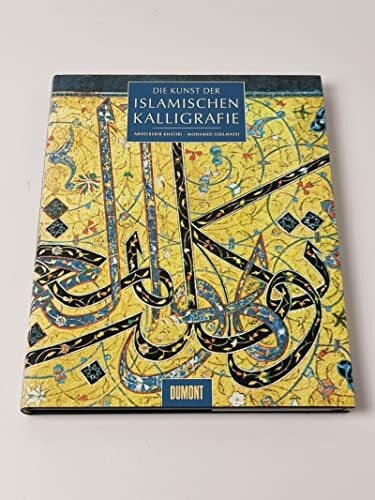 Die Kunst der islamischen Kalligraphie