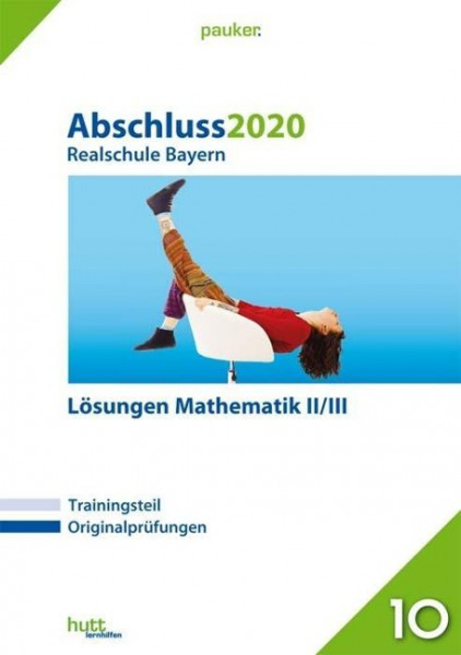 Abschluss 2020 - Realschule. Mathematik II/III Lösungen. Bayern