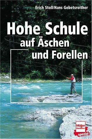 Hohe Schule auf Äschen und Forellen
