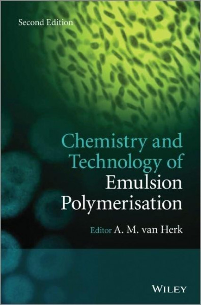 Chemistry and Technology of Emulsion Polymerisation