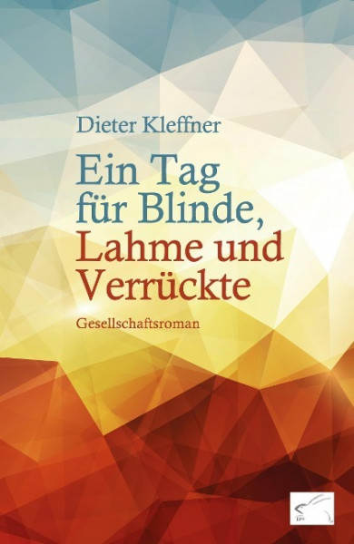 Ein Tag für Blinde, Lahme und Verrückte