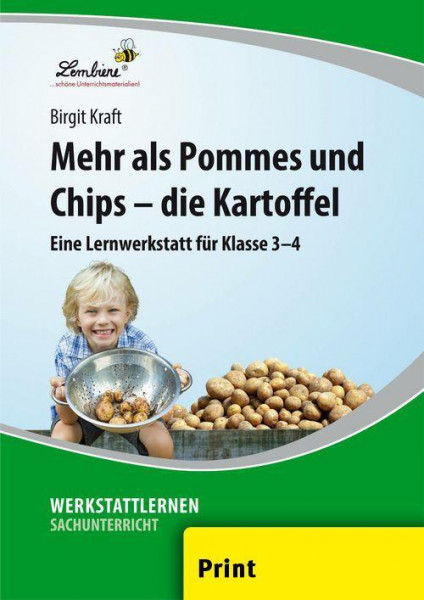 Mehr als Pommes und Chips - die Kartoffel