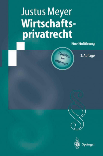 Wirtschaftsprivatrecht: Eine Einführung (Springer-Lehrbuch)