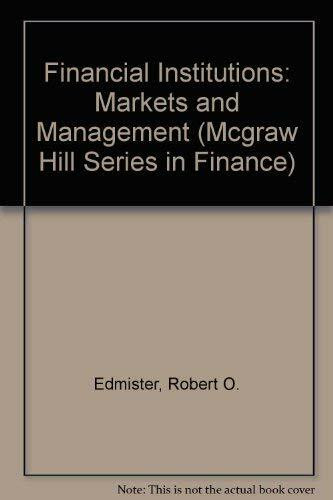 Financial Institutions: Markets and Management (MCGRAW HILL SERIES IN FINANCE)
