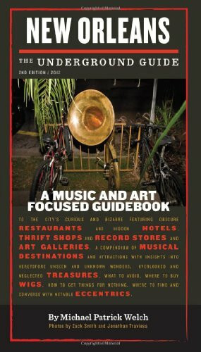 New Orleans: The Underground Guide