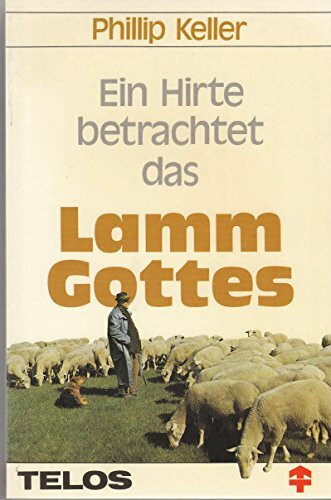 Ein Hirte betrachtet das Lamm Gottes (TELOS - Paperbacks)