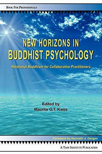 New Horizons in Buddhist Psychology: Relational Buddhism for Collaborative Practitioners