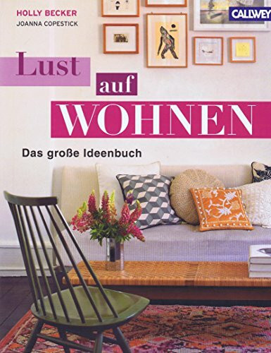 LUST AUF WOHNEN: Das große Ideenbuch