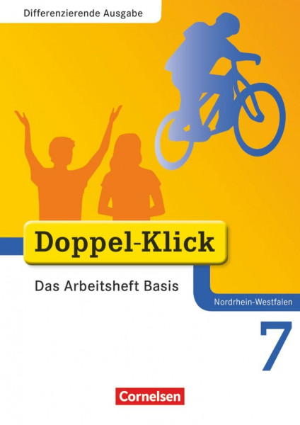 Doppel-Klick - Das Sprach- und Lesebuch - Differenzierende Ausgabe Nordrhein-Westfalen - 7. Schuljahr: Das Arbeitsheft Basis - Mit Lösungen ... Ausgabe Nordrhein-Westfalen, 7. Schuljahr)