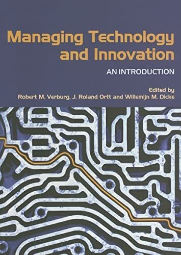 Managing Technology and Innovation: An Introduction Managing Technology and Innovation: An Introduction
