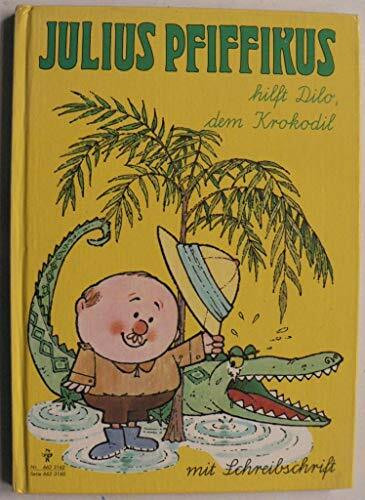 Julius Pfiffikus hilft Dilo, dem Krokodil