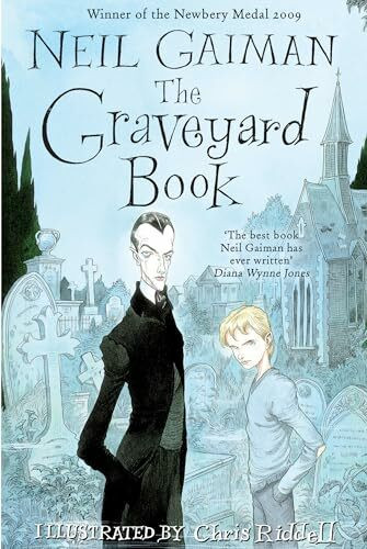 The Graveyard Book: Winner of the John Newberry Medal 2009 and the Hugo Award 2009