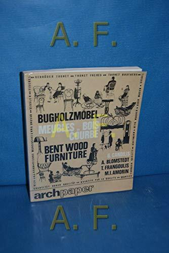 Bugholzmöbel - Meubles en Bois Courbe - Bent Wood Furniture