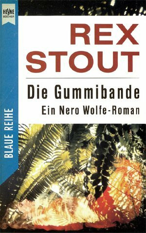 Die Gummibande (Heyne Kriminal-Reihe (02))