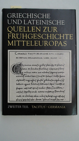 Griechische Und Lateinische Quellen Zur Fruehgeschichte Mitteleuropas Bis Zur Mitte DES 1. Jahrtausends u.Z.: Tacitus - Germania Teil 2 (Schriften und Quellen der Alten Welt)