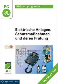 Elektrische Anlagen, Schutzmaßnahmen und deren Prüfung