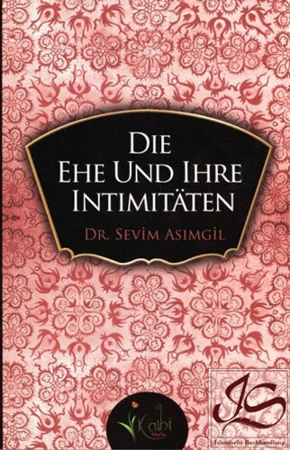 Die Ehe und ihre Intimitäten