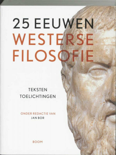 25 eeuwen westerse filosofie: teksten, toelichtingen