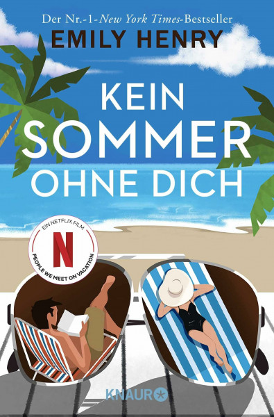 Kein Sommer ohne dich: Roman | Auf Netflix als »People We Meet On Vacation«
