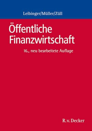 Öffentliche Finanzwirtschaft: Ein Grundriss für die öffentliche Verwaltung in Bund und Ländern