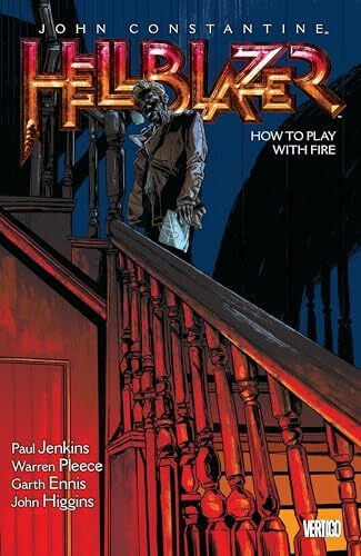 John Constantine, Hellblazer Vol. 12: How to Play with Fire