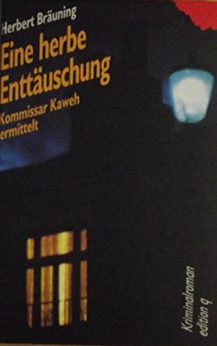 Eine herbe Enttäuschung. Kommissar Kaweh ermittelt