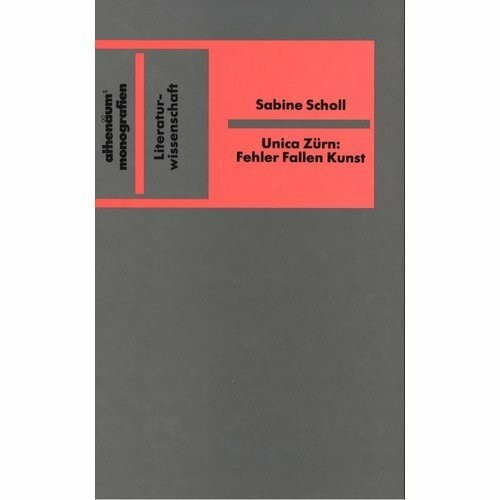 Unica Zürn: Fehler Fallen Kunst. Zur Wahrnehmung und Re/Produktion