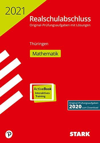 STARK Original-Prüfungen Realschulabschluss 2021 - Mathematik - Thüringen: Mit Online-Zugang (STARK-Verlag - Abschlussprüfungen)