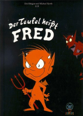 Der Teufel heisst Fred