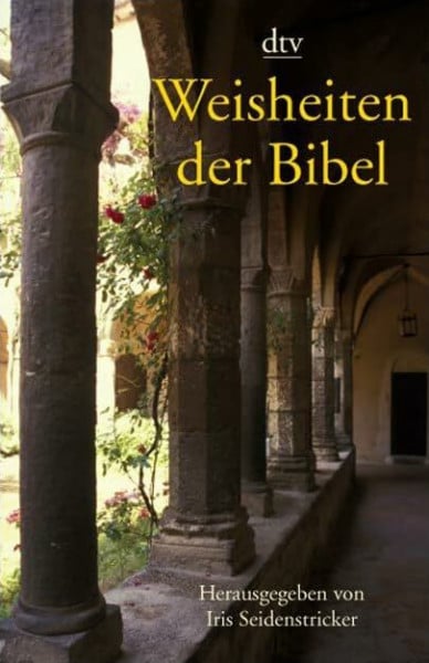 Weisheiten der Bibel (dtv Fortsetzungsnummer 31)
