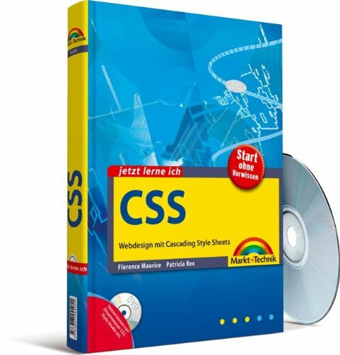 Jetzt lerne ich CSS - Auf CD Browser und Editor-Tools für Win, Mac & Linux. Alle Neuerungen zu Microsoft IE 8, Opera 9.x etc.: Webdesign mit Cascading ... Cascading Style Sheets. Start ohne Vorwissen